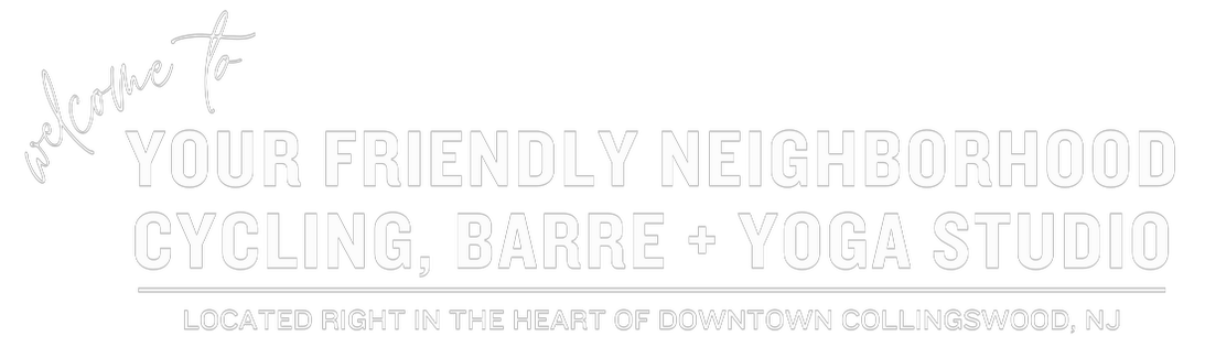 Welcome to your friendly neighborhood cycling, barre and yoga studio located right in the heart of Downtown Collingswood, NJ